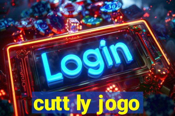 cutt ly jogo